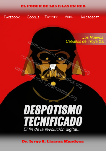 jorge-lizama-cybermedios-despotismo-tecnificado-prism-claves