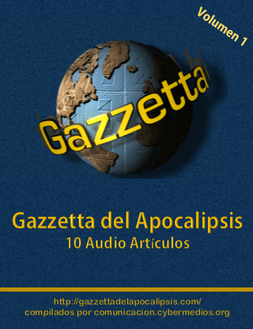 jorge-lizama-cybermedios-gazzetta-apocalipsis-audio-articulos-vol-1