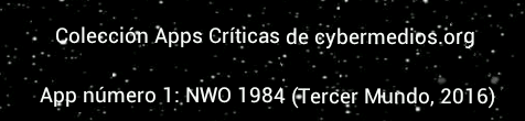 cybermedios-jorge-lizama-coleccion-apps-criticas-nuevo-orden-mundial-1984-3